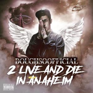 2Live & Die in Anaheim (Explicit)