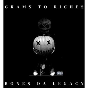 Grams To Riches (Explicit)