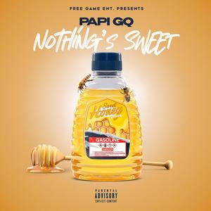 Nothing's Sweet (Explicit)