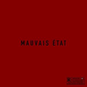 Mauvais état (Explicit)