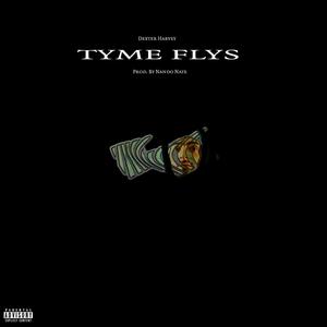 Tyme Flys (Explicit)