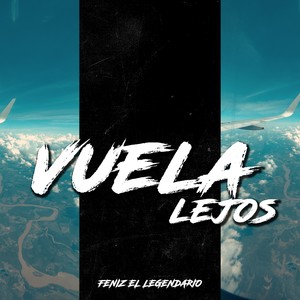 VUELA LEJOS