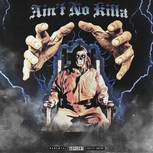 Ain't No Killa (Explicit)