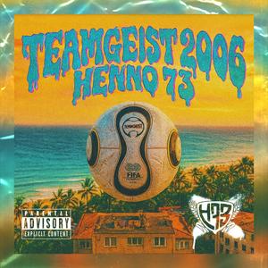 TEAMGEIST 2006 (Explicit)