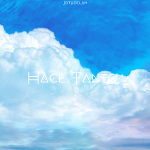 Hace Tanto (Explicit)