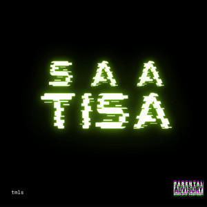 Saa Tisa (Explicit)