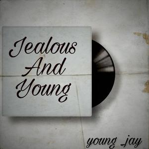 Jealous and Young (Jay)