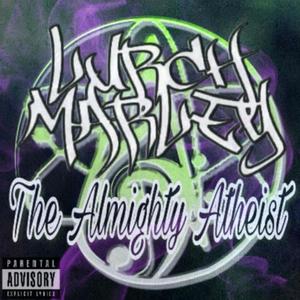 The Almighty Atheist (Explicit)