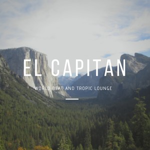 El Capitan - World Beat And Tropic Lounge