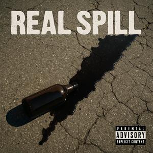 Real Spill (feat. NBH Breeze) (Explicit)