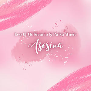 Asesina (feat. Paisa Music)