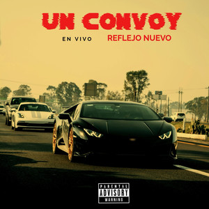 Un Convoy (En Vivo) [Explicit]