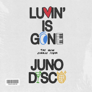 Luvin' Is Gone
