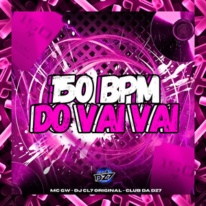 150 BPM DO VAI VAI (Explicit)