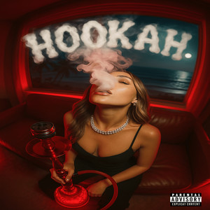 HOOKAH (Explicit)