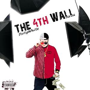 The 4th Wall (Explicit)