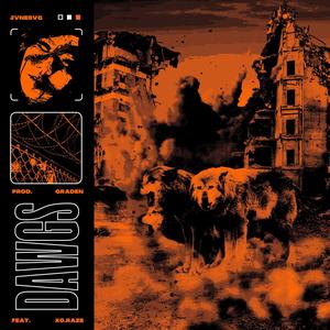 DAWGS (feat. XO.Raze) (Explicit)