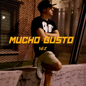 Mucho Gusto (Explicit)