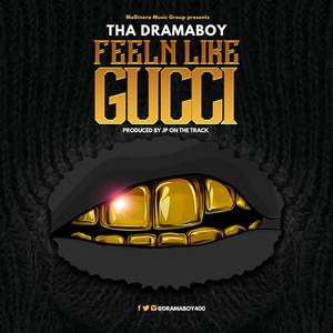 Feeln Like Gucci
