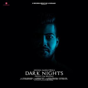 Dark Nights (Jashan Ambalewala) [Explicit]