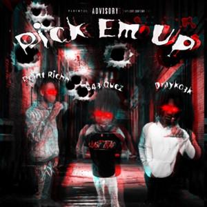 Pick Em Up (Explicit)