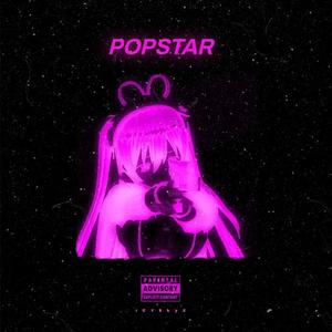 POPSTAR (Explicit)