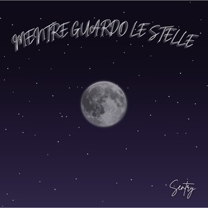 MENTRE GUARDO LE STELLE