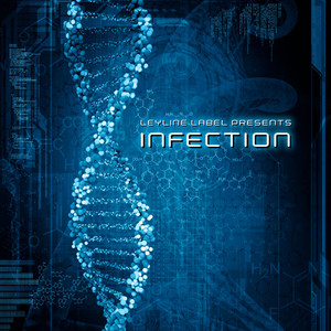 Leyline Label presents Infection