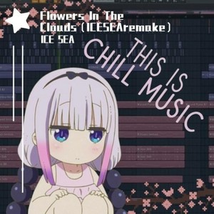 Miruku-Flowers In The Clouds(ICE SEAremake) (ICE SEA remix)
