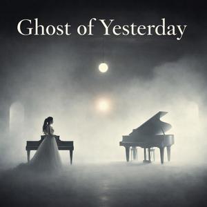 Ghost of Yesterday