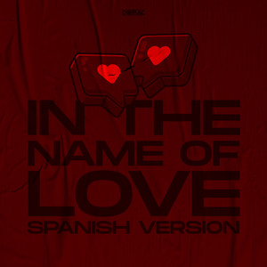 In The Name Of Love (Spanish Version)