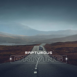 Rapturous Driving