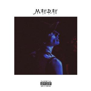 MayDay (feat. Show no mercy) [Explicit]