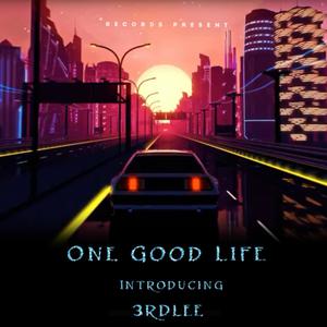 One Good Life (Explicit)