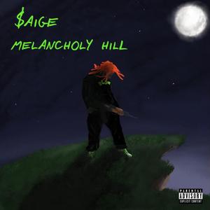 Melancholy Hill (Explicit)