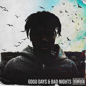 Good Days & Bad Nights (Explicit)