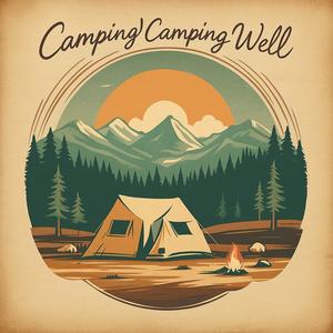Camping Camping Well