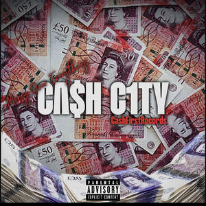 CashFirst (CA$h C1TY) [Explicit]