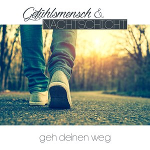 Geh Deinen Weg