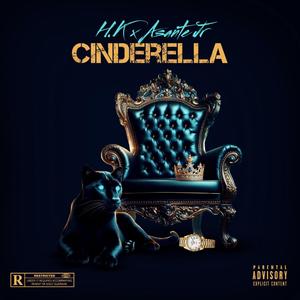CINDERELLA (feat. H.K & Asante Jr) (SPED UP)