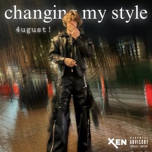 changing my style (Explicit)