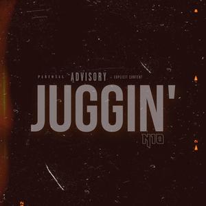 Juggin' (Explicit)