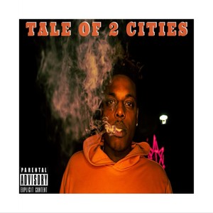 Tale of 2 Cities (Explicit)