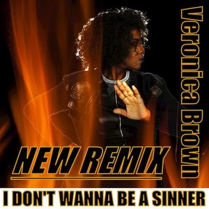 I Don't Wanna Be A Sinner (Remix)