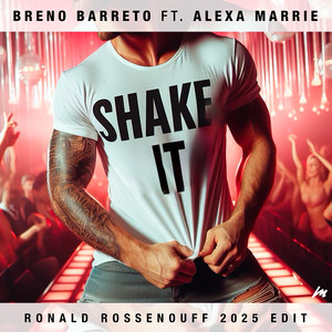 Shake It (Ronald Rossenouff 2025 Edit)