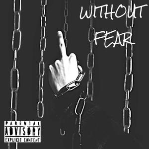 Without Fear (Explicit)