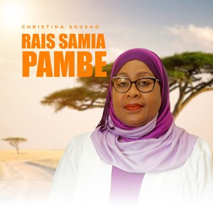 Rais Samia Pambe