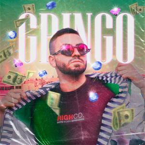 Gringo (feat. GMC BEATSS) (Explicit)