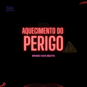 AQUECIMENTO DO PERIGO (Explicit)