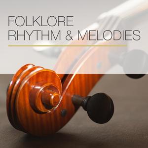 Folklore Rhythm & Melodies